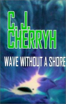 Wave without a Shore - Book  of the Alliance-Union Universe