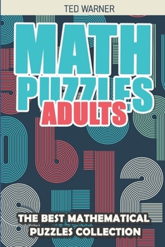 Paperback Math Puzzles Adults: Binairo Puzzles - 200 Math Puzzles with Answers Book