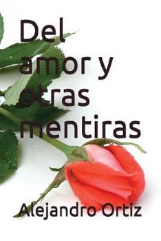 Paperback del Amor y Otras Mentiras [Spanish] Book