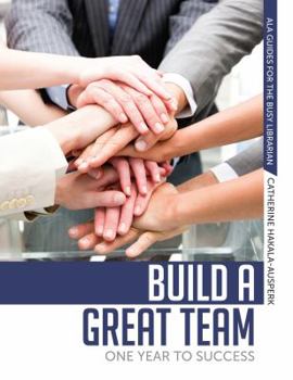 Paperback Build a Great Team: One Year to Success Book