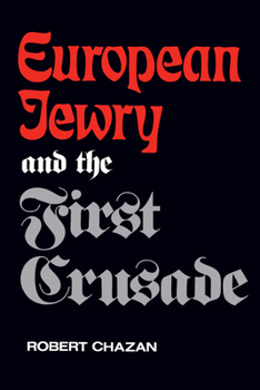 Paperback European Jewry and the First Crusade Book