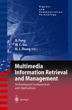 Paperback Multimedia Information Retrieval and Management: Technological Fundamentals and Applications Book