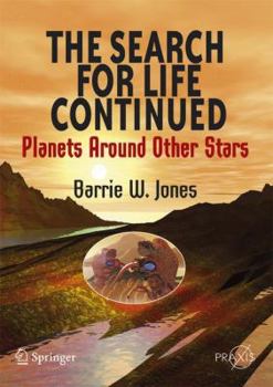 Paperback The Search for Life Continued: Planets Around Other Stars Book