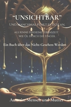 Paperback "Unsichtbar": Ein Buch über das Nicht-Gesehen-Werden [German] Book