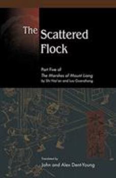 Paperback The Scattered Flock: Part Five of the Marshes of Mount Liang Book