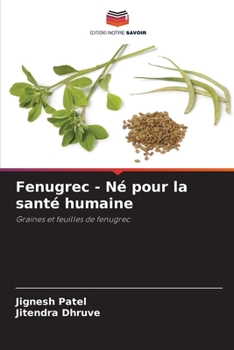Paperback Fenugrec - Né pour la santé humaine [French] Book
