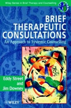 Paperback Brief Therapeutic Consultations: An Approach to Systemic Counselling Book