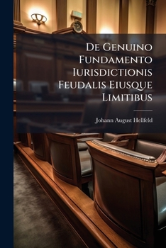Paperback De Genuino Fundamento Iurisdictionis Feudalis Eiusque Limitibus Book