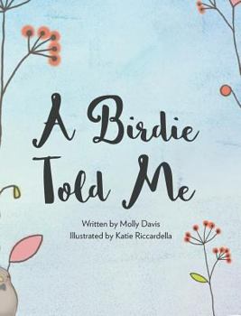 Hardcover A Birdie Told Me Book