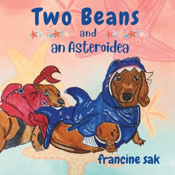 Paperback Two Beans and an Asteroidea Book