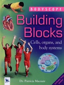 Hardcover Building Blocks: Cells, Organs, and Body Systems Book