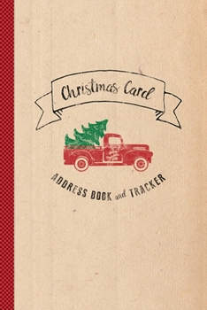 Paperback Christmas Card Address Book & Tracker: Vintage Red Truck Holiday Hanukkah Address Book - Track Six Years of Sending and Receiving Christmas Cards - Ha Book