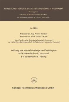 Wirkung Von Muskelruhelange Und Trainingsart Auf Kraftverlauf Und Grenzkraft Bei Isometrischem Training