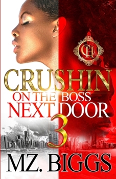 Paperback Crushin On The Boss Next Door 3: An Urban Romance Finale Book