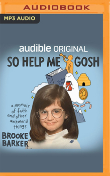 Audio CD So Help Me Gosh: A Memoir of Faith and Other Awkward Things Book