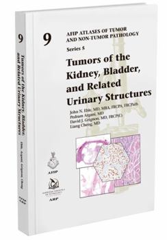 Hardcover Tumors of the Kidney, Bladder, and Related Urinary Structures (AFIP Atlases of Tumor and Non-tumor Pathology, Series 5) Book