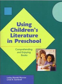 Hardcover Using Childrens Literature in Preschool Book