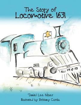 Paperback The Story of Locomotive 1631 Book
