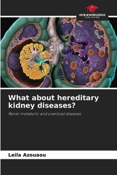 Paperback What about hereditary kidney diseases? Book
