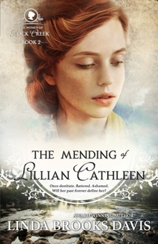 Paperback The Mending of Lillian Cathleen: The Women of Rock Creek - Book 2 Book