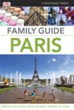 Paperback Family Guide Paris (Eyewitness Travel Family Guide) Book
