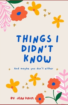 Paperback Things I Didn't Know: And maybe you don't either Book