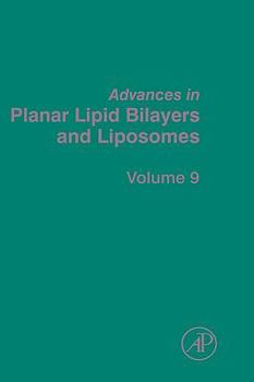 Hardcover Advances in Planar Lipid Bilayers and Liposomes: Volume 9 Book