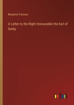 Paperback A Letter to the Right Honourable the Earl of Derby Book