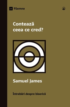 Paperback Conteaz&#259; ceea ce cred? (Does It Matter What I Believe?) (Romanian) [Romanian] Book