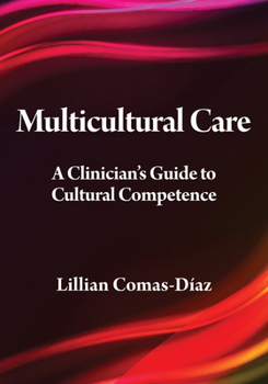 Hardcover Multicultural Care: A Clinician's Guide to Cultural Competence Book