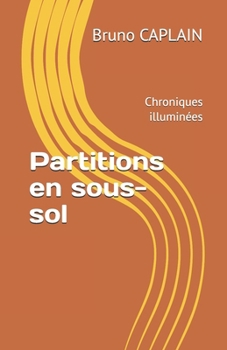 Paperback Partitions en sous-sol: Chroniques illuminées (French Edition) [French] Book