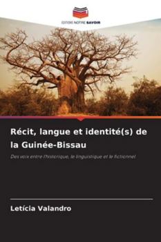Paperback Récit, langue et identité(s) de la Guinée-Bissau [French] Book