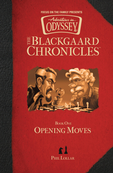 Opening Moves - Book #1 of the Blackgaard Chronicles