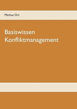 Paperback Basiswissen Konfliktmanagement [German] Book