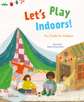 Hardcover Let's Play Indoors!: Fun Crafts for Children Book