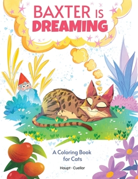 Paperback Baxter is Dreaming: A Coloring Book for Cats Book