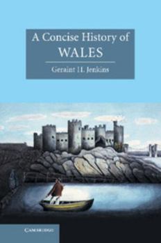 A Concise History of Wales - Book  of the Cambridge Concise Histories