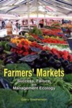 Hardcover Farmers' Markets: Success, Failure, and Management Ecology Book