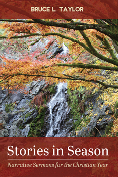 Hardcover Stories in Season: Narrative Sermons for the Christian Year Book