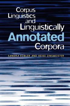 Paperback Corpus Linguistics and Linguistically Annotated Corpora Book