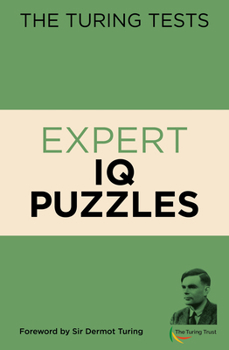 Paperback The Turing Tests: Expert IQ Puzzles Book