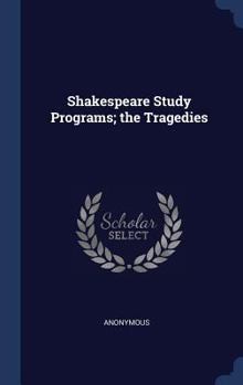 Hardcover Shakespeare Study Programs; the Tragedies Book