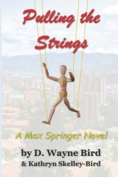 Paperback Pulling the Strings: A Max Springer Novel Book