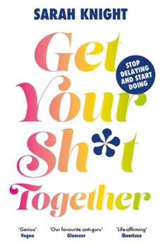 Paperback Get Your Sh*t Together (A No F*cks Given Guide) Book