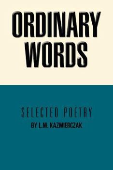 Paperback Ordinary Words: Selected Poetry Book