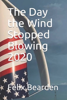 Paperback The Day the Wind Stopped Blowing 2020 Book
