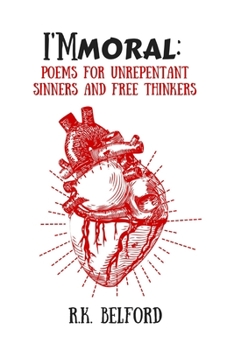 Paperback I'Mmoral: Poems for Unrepentant Sinners and Free Thinkers Book