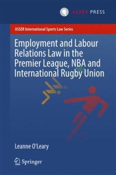 Hardcover Employment and Labour Relations Law in the Premier League, NBA and International Rugby Union Book