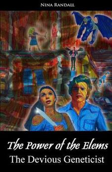 Paperback The Power of the Elems: The Devious Geneticist Book