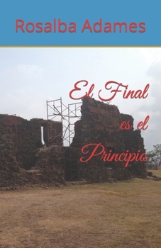 Paperback El Final es el Principio 1 [Spanish] Book